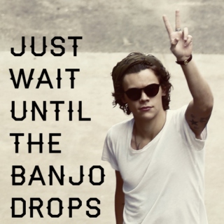 just wait until the banjo drops