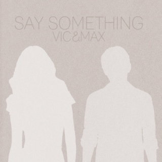Say Something...
