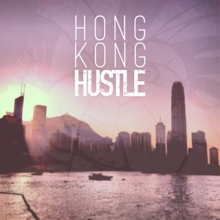 Hong Kong Hustle