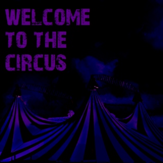 welcome to the circus!