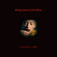 Long Lost (An Only Lovers Left Alive Mix)