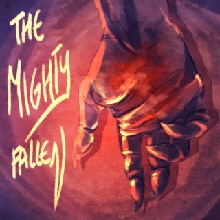 The Mighty Fallen