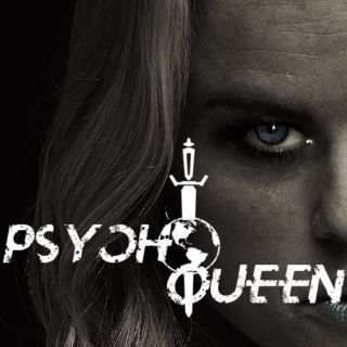 Psycho Queen