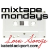 Mixtape Mondays - Love Songs