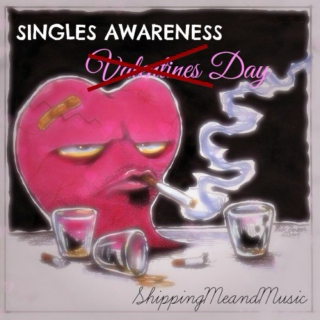 ☹ ♥ singles awareness day (SAD) ♥ ☹ 