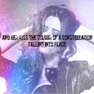 and her kiss the colour of a constellation falling into place
