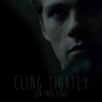 cling tightly (to this life)