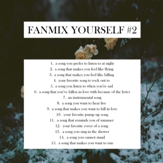 fanmix yourself #2
