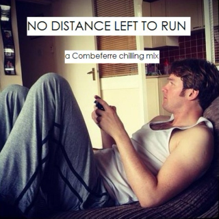 No distance left to run (A Combeferre chilling mix)