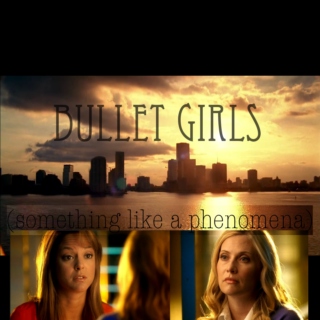 bullet girls (something like a phenomena)