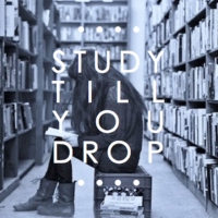 » Study till you drop
