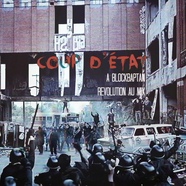 coup d’état [a blockbaptan revolution au playlist]