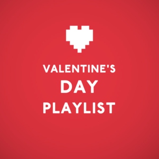 Valentine's Day Playlist ♥