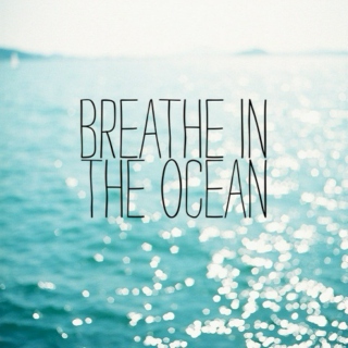 Breathe In The Ocean