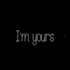 i' m yours