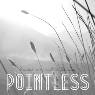 · pointless ·