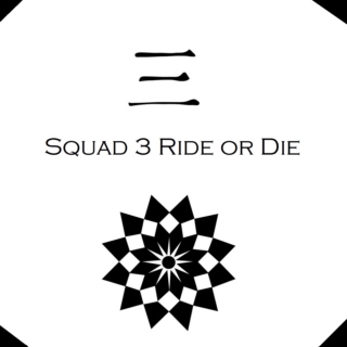 Squad 3 Ride or Die