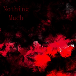 Nothing Much