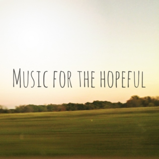 Music for the Hopeful