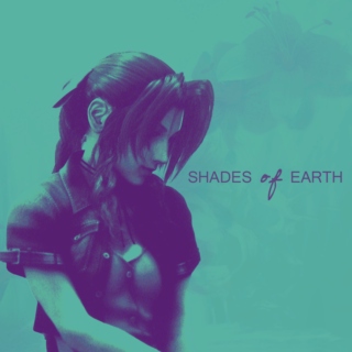 Shades of Earth ♁ An Aeris fanmix