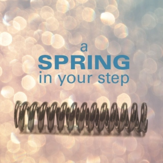 A Spring in Your Step