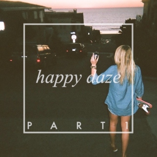 happy daze - part 1