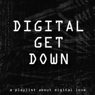 Digital Get Down