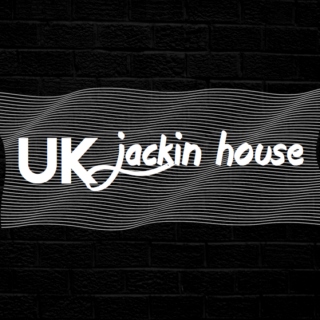 UK Jackin' House