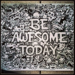 Be AWESOME today