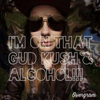 Gud kush and alcohol