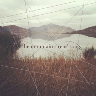 the mountain sirens' song