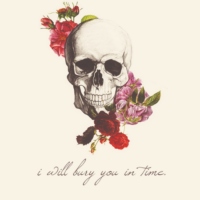 i will bury you in time