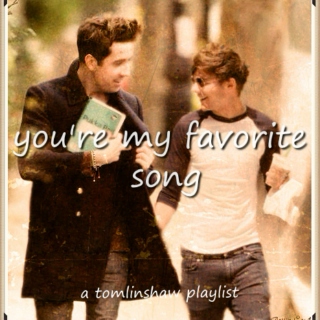 you're my favorite song