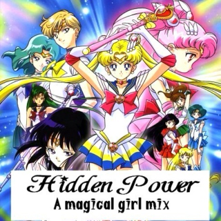 Hidden Power: a magical girl mix