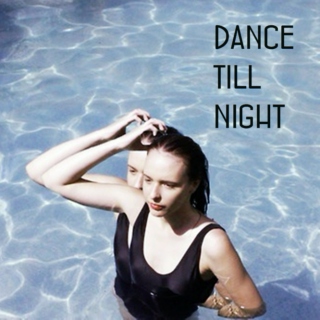 dance till night