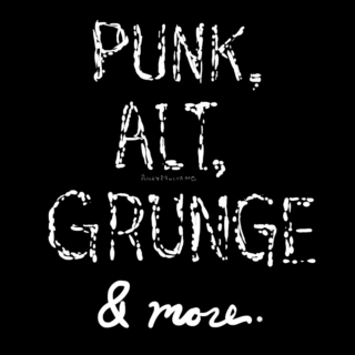 Punk, alt, grunge & more.