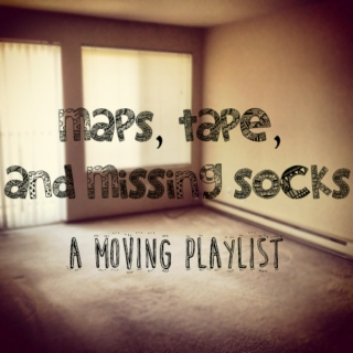 maps, tape, and missing socks: a moving playlist
