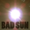 BAD SUN