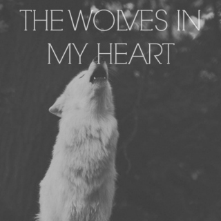 the wolves in my heart