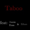 Taboo (3rd part of Taboo tbh)