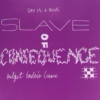 Slave of Consequence