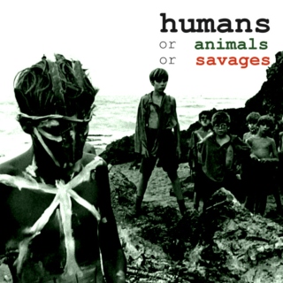humans or animals or savages: a lord of the flies fanmix