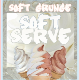 Soft Grunge Soft Serve