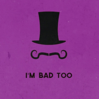 I'm Bad Too 