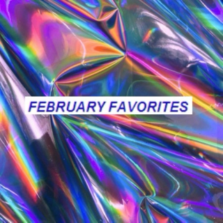 february favorites