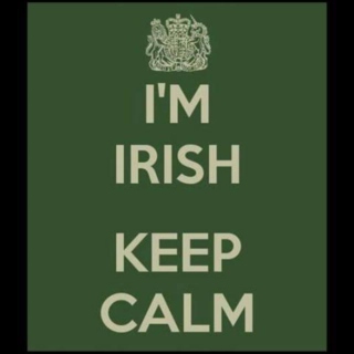 I'M Irish Keep Calm (part 1)