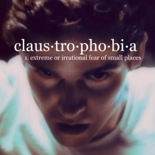 claustrophobia