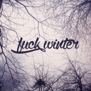 fuck winter