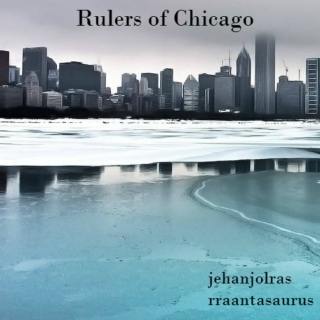 Rulers of Chicago