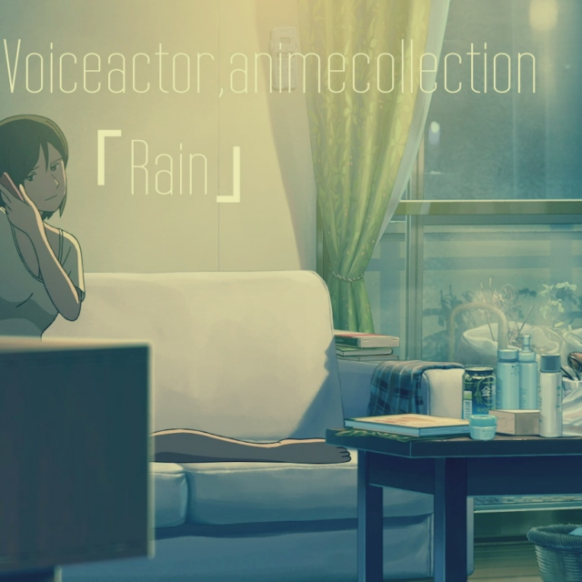 Voice actor collection　「Rain」